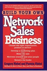 Книга Build Your Own Network Sales Business