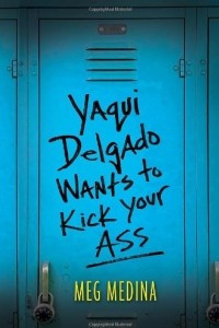 Книга Yaqui Delgado Wants to Kick Your Ass