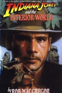 Книга Indiana Jones and the Interior World