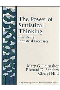 Книга The Power of Statistical Thinking: Improving Industrial Processes (Engineering Process Improvement Series)