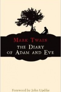Книга The Diary of Adam and Eve (Hesperus Classics) [Paperback] [2002] (Author) Mark Twain, John Updike