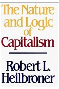 Книга The Nature and Logic of Capitalism
