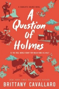 Книга A Question of Holmes