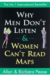 Why Men Don't Listen And Women Can't Read Maps