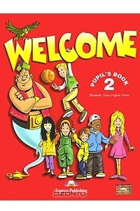 Книга Welcome 2: Pupil's Book
