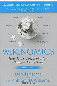 Книга Wikinomics: How Mass Collaboration Changes Everything
