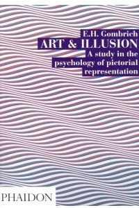 Книга Art and Illusion : A Study in the Psychology of Pictorial Representation