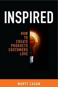 Книга Inspired: How To Create Products Customers Love