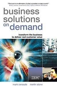 Книга Business Solutions on Demand: Transform the Business to Deliver Real Customer Value