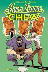 Книга Chew, Volume 5: Major League Chew
