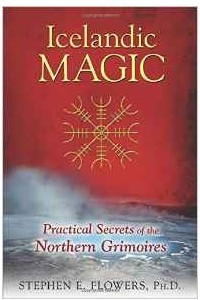 Книга Icelandic Magic: Practical Secrets of the Northern Grimoires