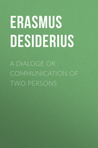 Книга A dialoge or communication of two persons