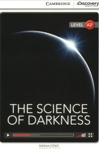Книга The Science of Darkness: Level A2+