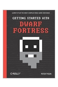 Книга Getting started with Dwarf Fortress