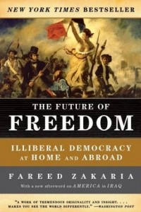 Книга The Future of Freedom – Illiberal Democracy at Home and Abroad