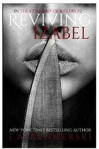 Книга Reviving Izabel: Volume 2 (In the Company of Killers)