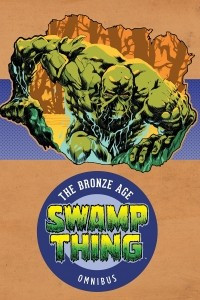 Книга Swamp Thing: The Bronze Age Omnibus