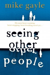 Книга Seeing Other People