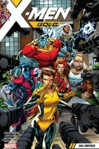 Книга X-Men Gold, Vol. 2: Evil Empires