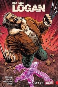 Книга Wolverine: Old Man Logan, Vol. 8: To Kill For