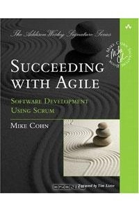 Книга Succeeding with Agile: Software Development Using Scrum