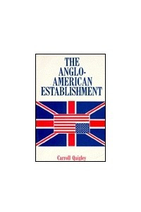 Книга The Anglo-American Establishment: From Rhodes to Cliveden
