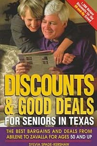 Книга Discounts & Good Deals for Seniors in Texas: The Best Bargains and Deals from Abilene to Zavalla for Ages 50 and Up