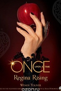 Книга Once Upon a Time Regina Rising