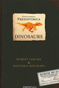 Книга Encyclopedia Prehistorica Dinosaurs