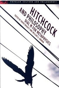 Книга Hitchcock and Philosophy: Dial M for Metaphysics