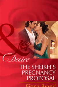 Книга The Sheikh's Pregnancy Proposal