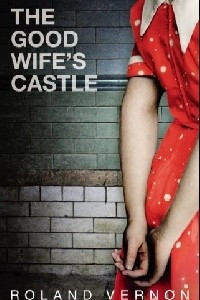 Книга The Good Wife`s Castle
