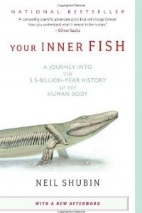 Книга Your Inner Fish: A Journey into the 3.5-Billion-Year History of the Human Body