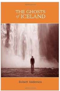 Книга The Ghosts of Iceland