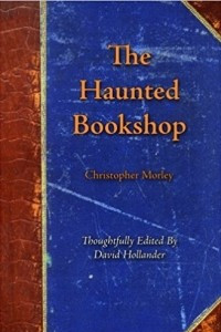 Книга The Haunted Bookshop: Thoughtfully Edited by David Hollander