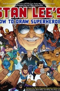 Книга Stan Lee's: How to Draw Superheroes
