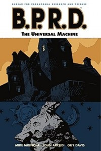 Книга B.P.R.D. Vol. 6: The Universal Machine