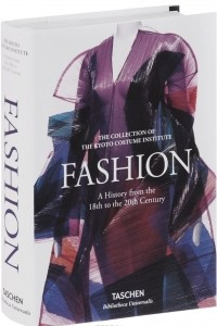Книга Fashion: A History from the 18th to the 20th Century