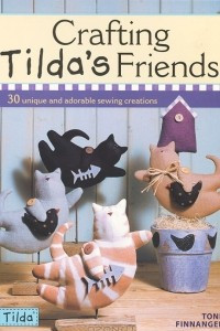 Книга Crafting Tilda's Friends