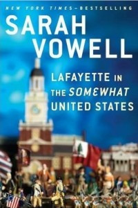 Книга Lafayette in the Somewhat United States