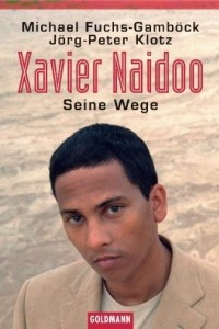 Книга Xavier Naidoo: Seine Wege