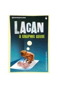 Книга Introducing Lacan: A Graphic Guide