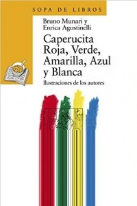Книга Caperucita Roja, Verde, Amarilla, Azul y Blanca