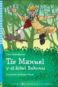 Книга Tio Manuel y el arbol Bakonzi (A1)