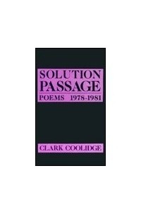 Книга Solution Passage: Poems, 1978-1981