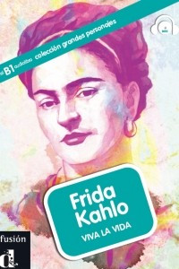 Книга Frida Kahlo. Viva la vida (B1)