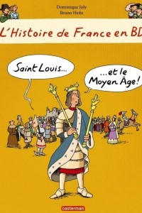 Книга L'histoire de France en BD, Tome 2 : Du Moyen Age a la Revolution