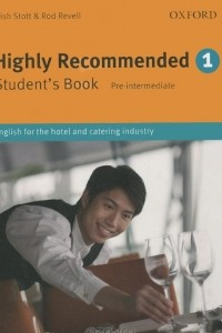Книга Highly Recommended: English for the Hotel and Catering Industry: Pre-Intermediate Student's Book 1