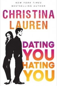 Книга Dating You / Hating You