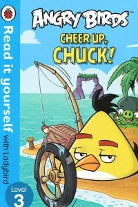 Книга Angry Birds: Cheer Up, Chuck! Level 3